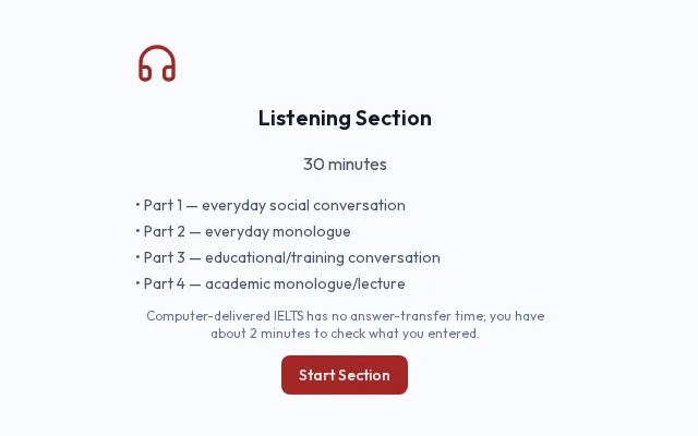 IELTS Listening section instructions: 30 minutes, four parts and the Start Section button