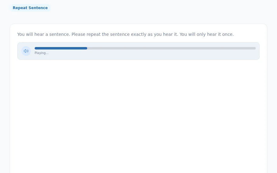 The PTE Repeat Sentence task: the instructions and the bar of the audio that is playing